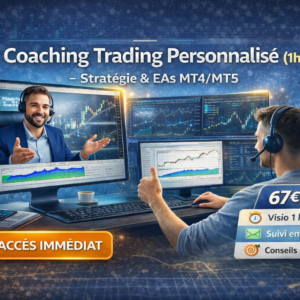 Coaching Trading Personnalisé (1h) – Stratégie & EAs MT4/MT5