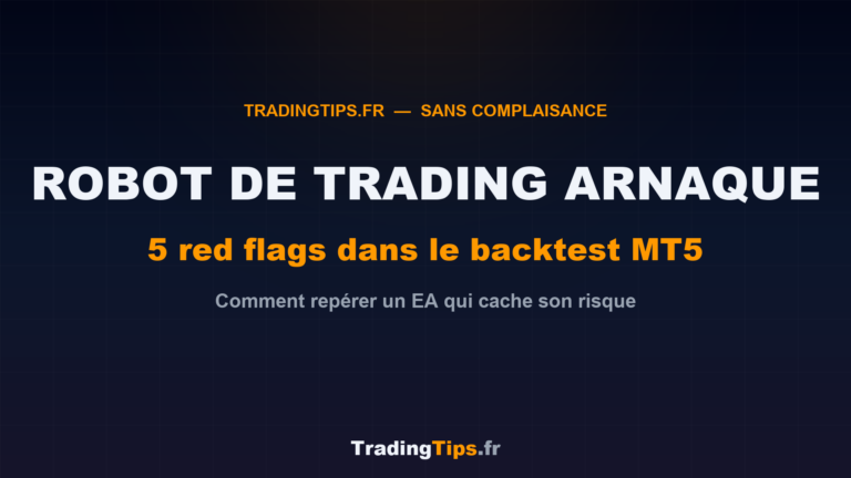 Robot de trading arnaque : 5 red flags dans le backtest MT5