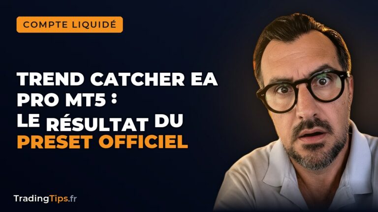 Trend Catcher EA Pro MT5 : test du preset officiel de l'auteur sur six mois
