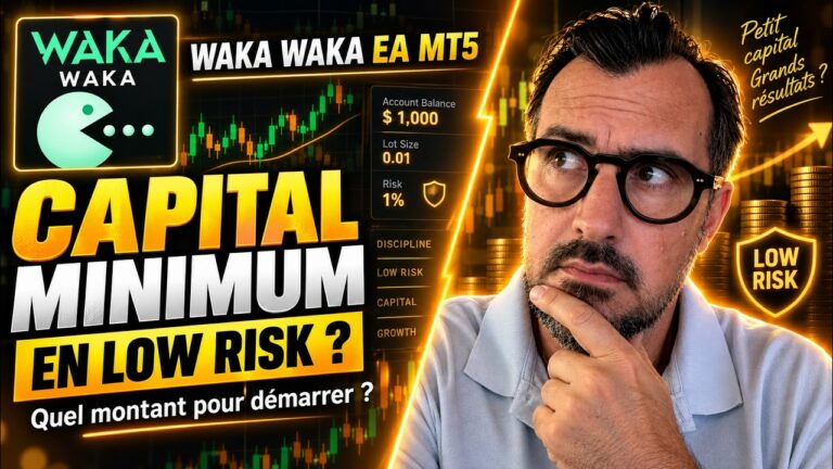 Waka Waka EA MT5 : quel capital minimum en risque faible ?
